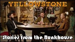 Yellowstone | Stories from the Bunkhouse